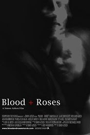 Blood + Roses 2010 Streaming VOSTFR HD