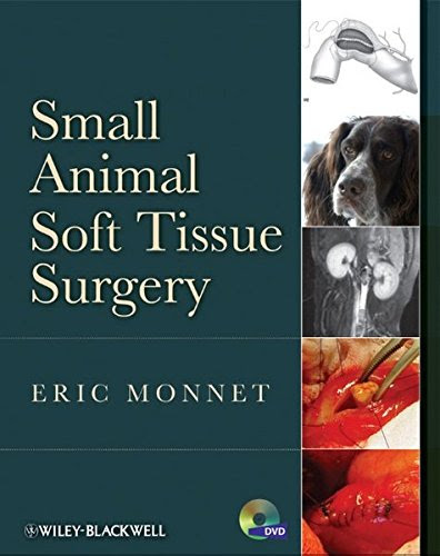 Small Animal Soft Tissue SurgeryFrom Wiley-Blackwell