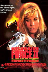 Excessive Force II: Force on Force 映画 無料 オンライン 完了 ダウンロー
ド hd ストリーミング .jp 1995