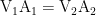 \mathrm{{V_1}{A_1} = {V_2}{A_2}} \mathrm{{V_1}{A_1} = {V_2}{A_2}}
