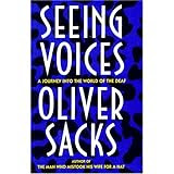 Seeing Voices: A Journey into the World of the Deaf