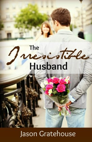 The Irresistible Husband: Biblical Principles on Becoming the Husband of Your Wife's DreamsBy Jason Gratehouse