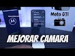 Mejorar las fotos del Moto G31