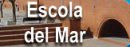 Escola del Mar