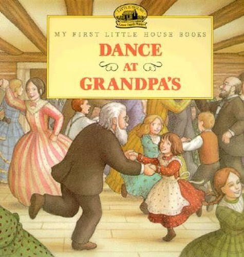 Dance at Grandpa's (Little House Prequel)