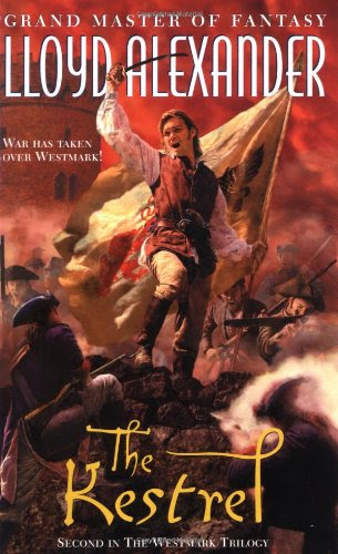 The Kestrel (The Westmark Trilogy), by Lloyd Alexander The Kestrel (The Westmark Trilogy), by Lloyd Alexander