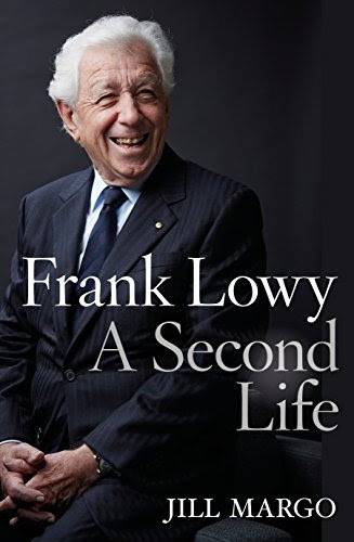 Frank Lowy: A Second Life, by Jill Margo