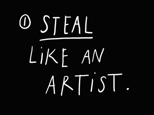 Steal like an artist