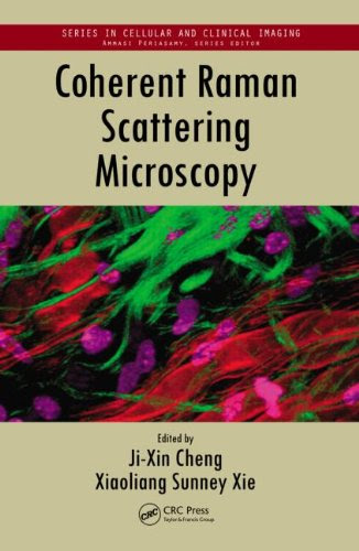 Coherent Raman Scattering Microscopy (Series in Cellular and Clinical Imaging)
