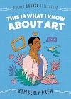 This Is What I Know About Art (9780593095188)
