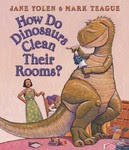 How Do Dinosaurs Clean Their Rooms? by Jane Yolen (2004, Board Book) Image
