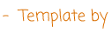 Template by