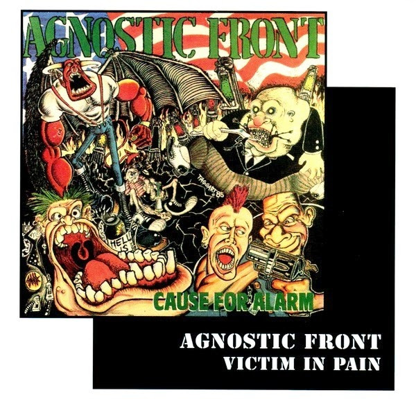 Agnostic Front - Cause For Alarm / Victim In Pain - 1986