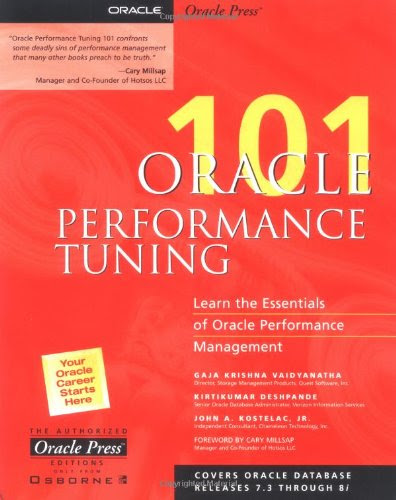 Oracle Performance Tuning 101By Gaja Krishna Vaidyanatha, Kirtikumar Deshpande, John A. Kostelac