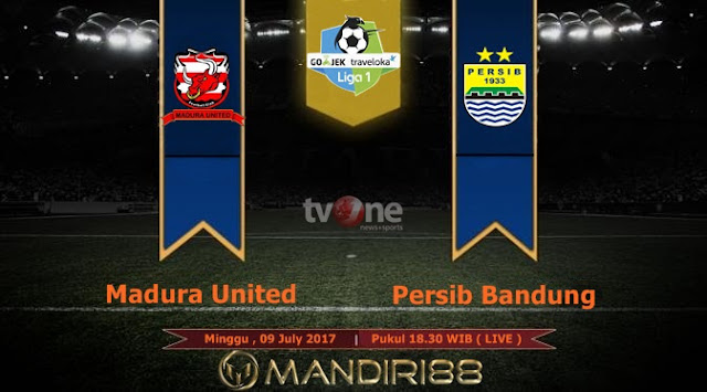  Prediksi Bola : Madura United Vs Persib Bandung , Minggu 09 July 2017 Pukul 18.30 WIB @ TVONE