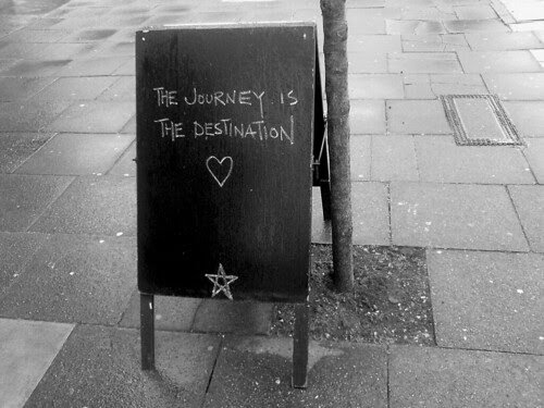 journey. the journey is the destination