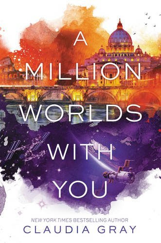 A Million Worlds with You (Firebird), by Claudia Gray A Million Worlds with You (Firebird), by Claudia Gray