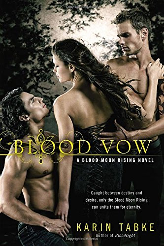 Blood Vow (Blood Moon Rising Novel)