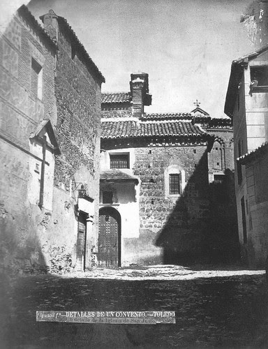 Parte trasera de la Iglesia de San Justo de Toledo en el siglo XIX. Fotografía de Casiano Alguacil