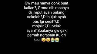 Download Story Wa Buat Anak Yang Ditinggal Ayahnya Mp3 Zonamp3