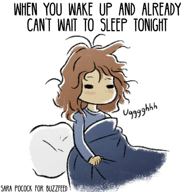 And then you start thinking about when you will next get to sleep.