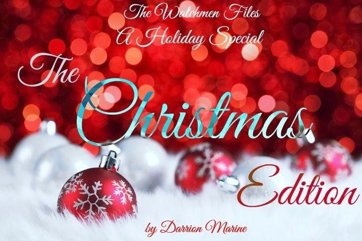 Read Darrion's Book, The Watchmen Files: Holiday Special: The Christmas Edition