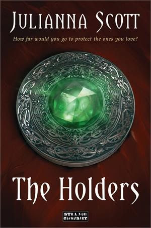 The Holders by Julianna Scott