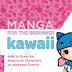 Manga for the Beginner Kawaii