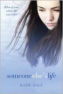 Someone Else's Life by Katie Dale: Book Cover