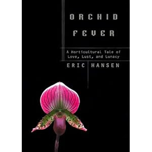 Book cover of Eric Hansen's "Orchid Fever" from Amazon.ca