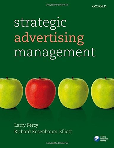 Strategic Advertising ManagementBy Larry Percy, Richard Rosenbaum-Elliott