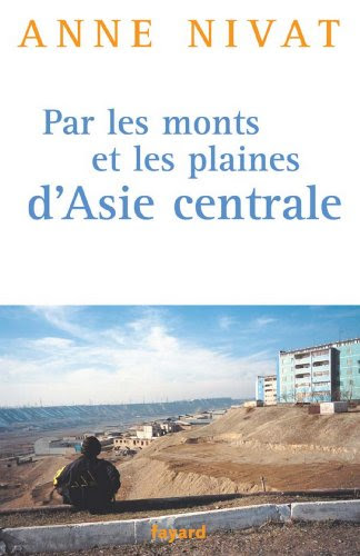 Par les monts et les plaines d'Asie centrale (Documents) gratuit