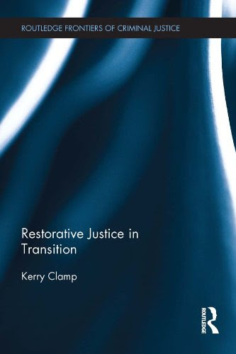 Restorative Justice in Transition (Routledge Frontiers of Criminal Justice)