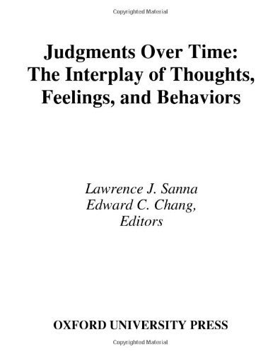 Judgments over Time: The Interplay of Thoughts, Feelings, and BehaviorsFrom Oxford University Press