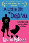 A Little Bit of Déjà Vu (Book One of The Return to Redemption series )