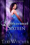 Bittersweet Sixteen