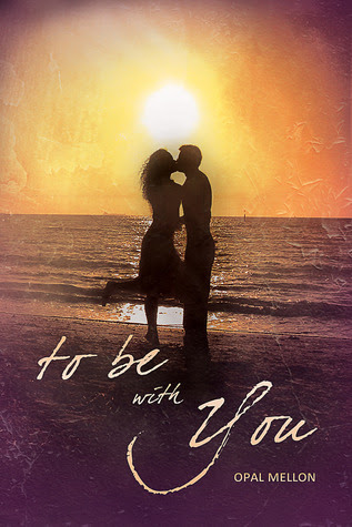 To Be With You (Sunset, #1)