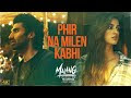 Phir Na Milen Kabhi Hindi Lyrics Song - Ankit Tiwari