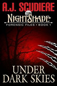 Under Dark Skies by A. J. Scudiere