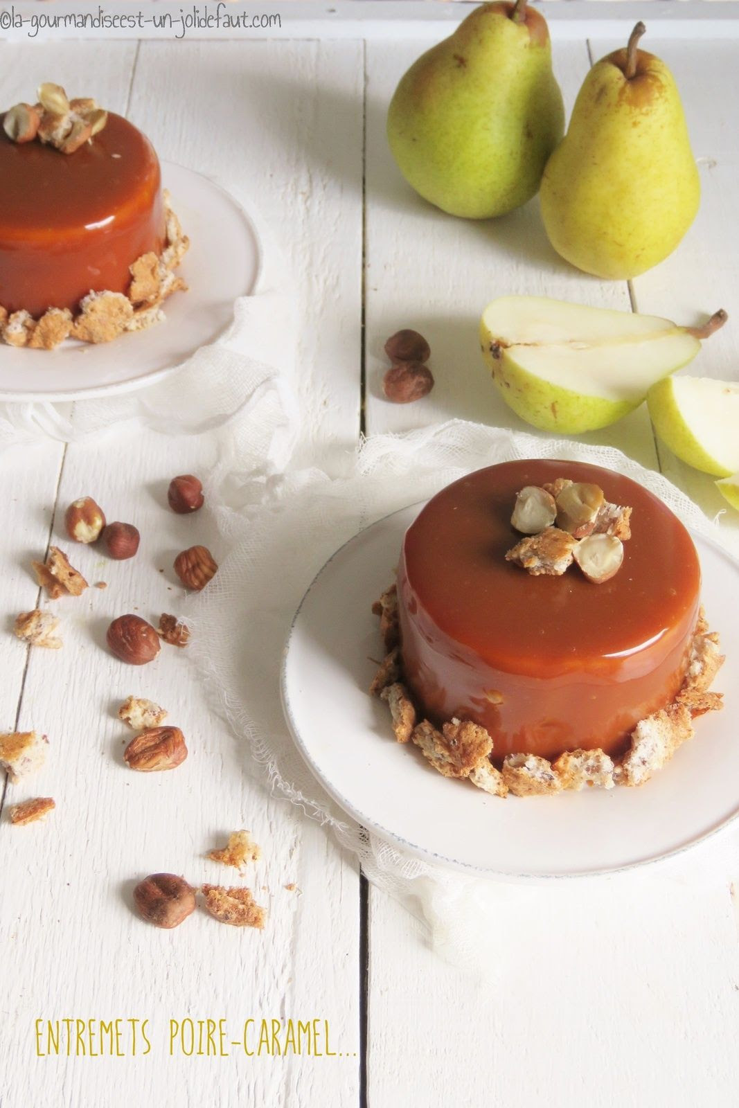 Entremets Poire Caramel Beurre Sale La Gourmandise Est Un Joli Defaut