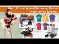 Which Custom Apparel Decorating Method is Best For Your Business | ZDigitizing