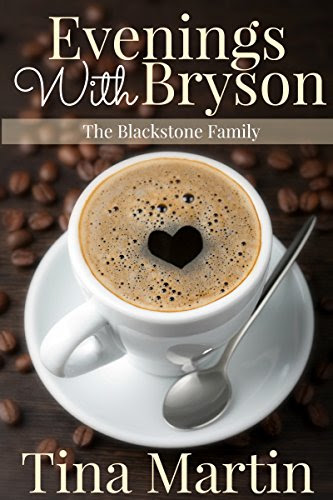 Evenings With Bryson (The Blackstone Family Book 1), by Tina Martin