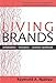 Raymond Nadeau: Living Brands: Collaboration + Innovation = Customer Fascination