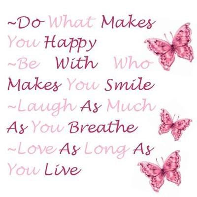 quotes about hope and love. do what makes you happy quotes