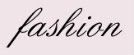 fashion