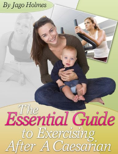 Exercising After A C Section, by Jago Holmes