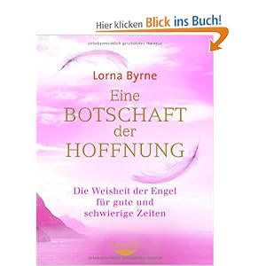 Eine Botschaft der Hoffnung Die Weisheit der Engel für gute und schwierige Zeiten PDF