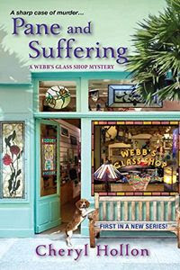 Pane and Suffering by Cheryl Hollon