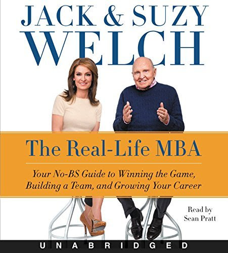 , by Jack Welch - The Real-Life MBA CD: Your No-BS Guide to Winning the Game, Build (Unabridged) (2015-04-29) [Audio CD], by Jack Welch