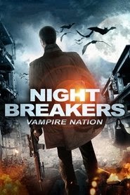 Nightbreakers - Vampire Nation stream deutsch hd komplett stream 2012
kinostart 720p